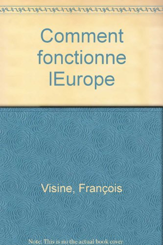 Comment fonctionne l'Europe