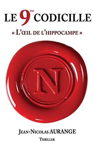 Le 9ème Codicille: L'?il de l'Hyppocampe