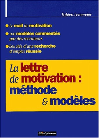 La lettre de motivation : méthode et modèles