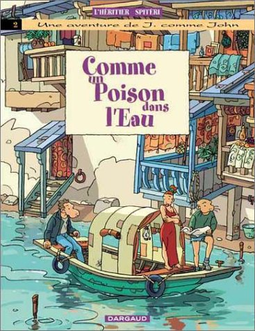 Les aventures de J. comme John. Vol. 2. Comme un poisson dans l'eau
