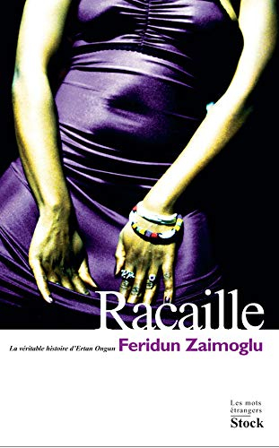 Racaille : la véritable histoire d'Ertan Ongun