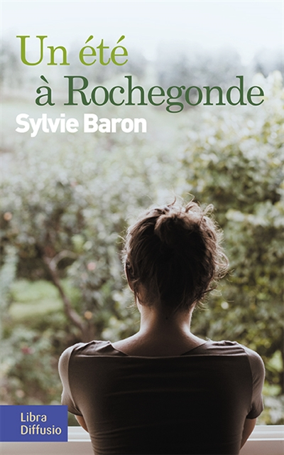 Un été à Rochegonde