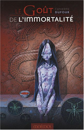 Le goût de l'immortalité