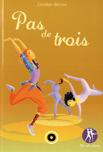 Pas de deux. Vol. 3. Pas de trois