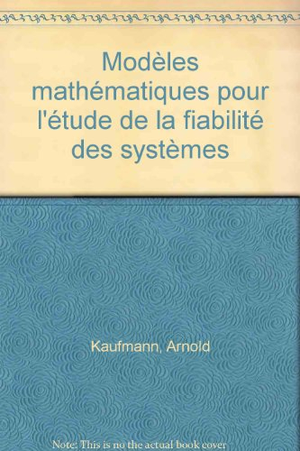 Modèles mathématiques pour l'étude de la fiabilité des systèmes