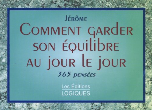 comment garder son équilibre au jour le jour