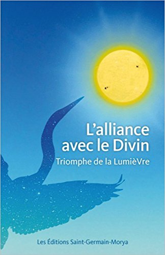 L'alliance avec le divin : triomphe de la lumière