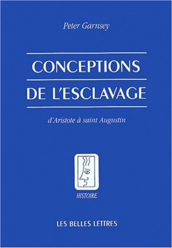 Conceptions de l'esclavage : d'Aristote à saint Augustin