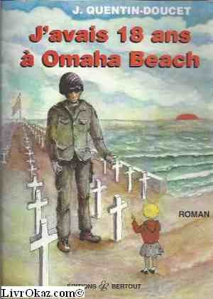 J'avais 18 ans à Omaha Beach