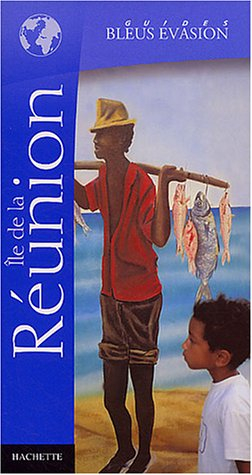 guide bleu Évasion : réunion