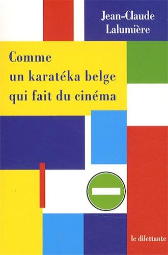 Comme un karatéka belge qui fait du cinéma
