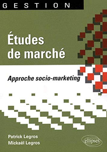 Etudes de marché : approche socio-marketing