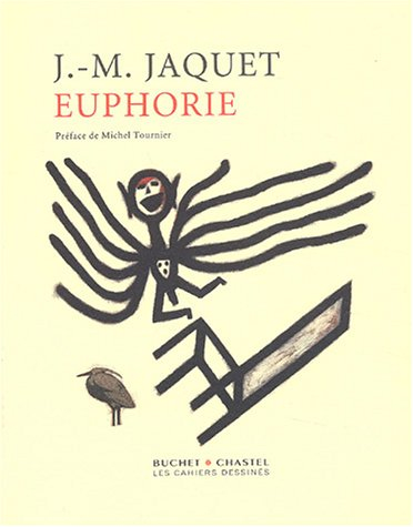 Euphorie : aphorismes et notes d'atelier