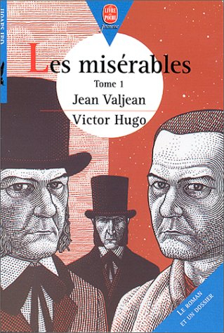 Les misérables. Vol. 1. Jean Valjean