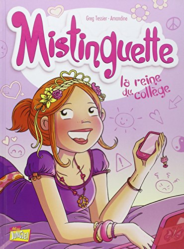 Mistinguette. Vol. 3. La reine du collège