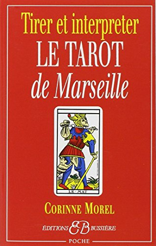 Tirer et interpréter le tarot de Marseille
