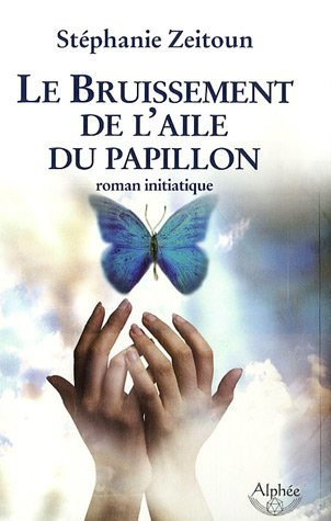 Le bruissement de l'aile du papillon
