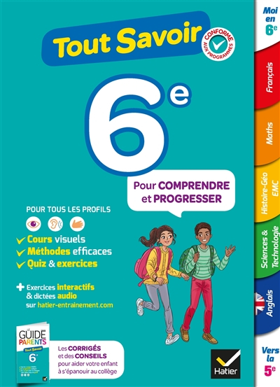 Tout savoir 6e : pour comprendre et progresser