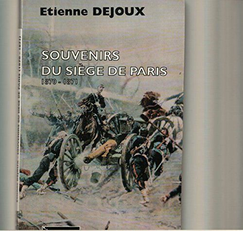 Souvenirs du siège de Paris, 1870-1871