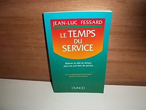 Le Temps du service : relever le défi du temps dans les activités de service