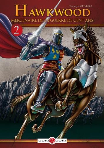 Hawkwood : mercenaire de la guerre de Cent Ans. Vol. 2