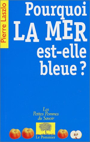 Pourquoi la mer est-elle bleue ?