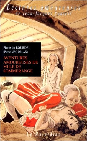 Aventures amoureuses de mademoiselle de Sommerange ou Les aventures libertines d'une demoiselle de q