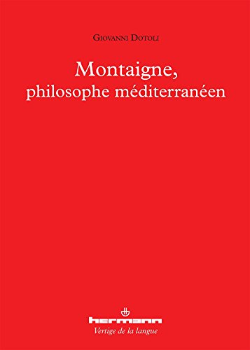 Montaigne, philosophe méditerranéen