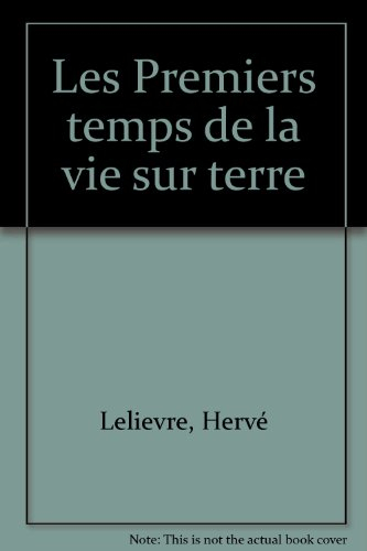 Les Premiers temps de la vie sur Terre