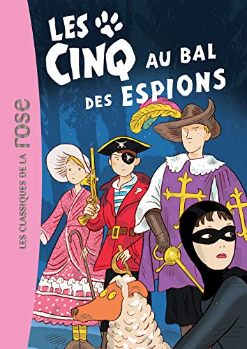 Les Cinq. Vol. 44. Les Cinq au bal des espions