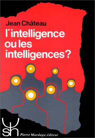 L'Intelligence ou les intelligences ?