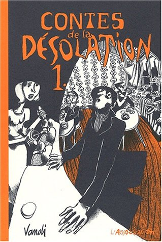 Contes de la désolation. Vol. 1