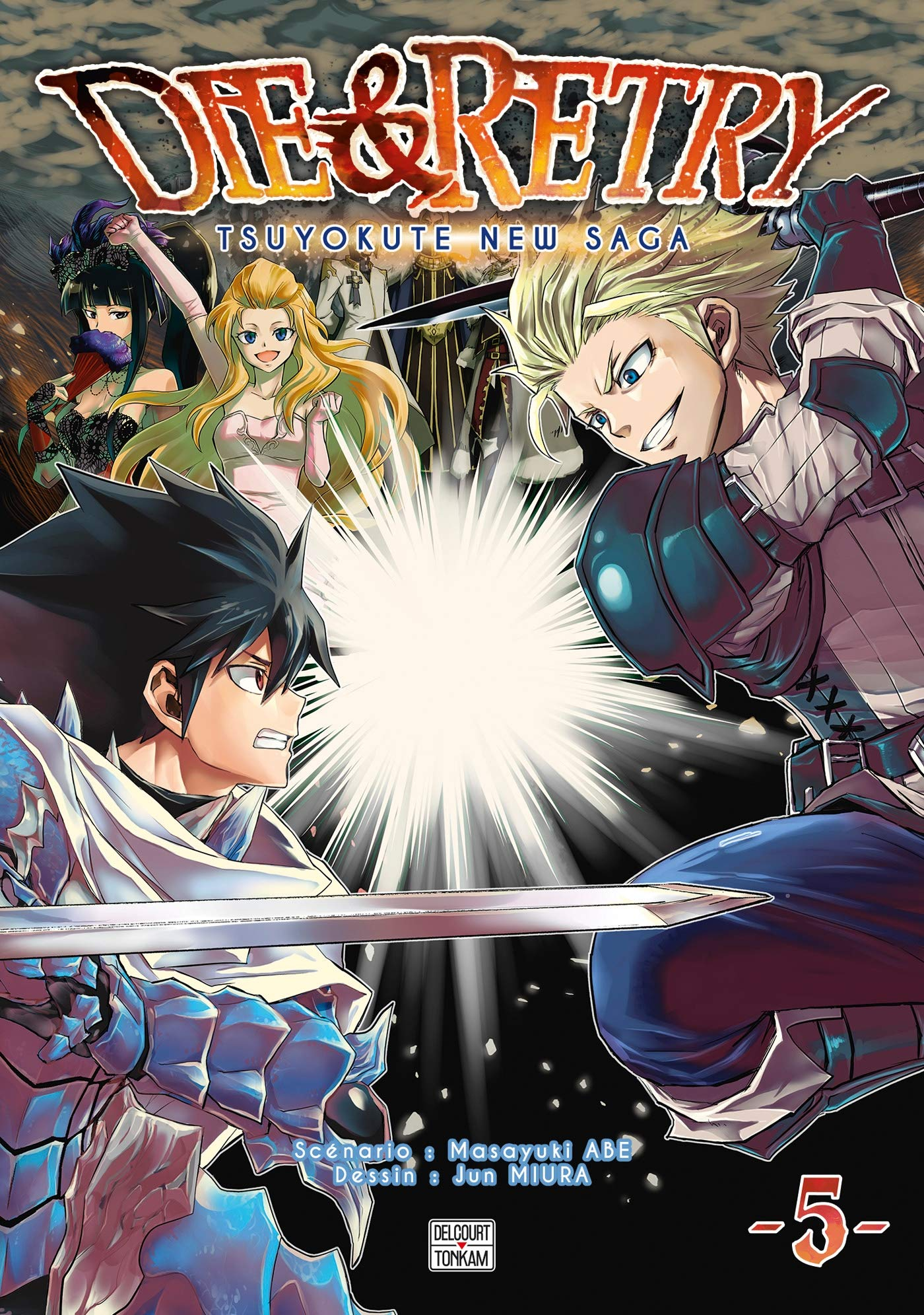 Die & retry : tsuyokute new saga. Vol. 5