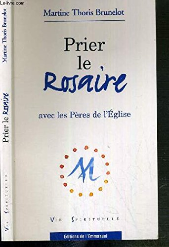prier le rosaire avec les pères de l'eglise