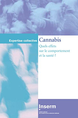 Cannabis : quels effets sur le comportement et la santé ?