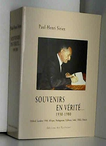 Souvenirs en vérité : Oxford, Londres 1940, Afrique, Madagascar, Djibouti, Inde, URSS, Sibérie