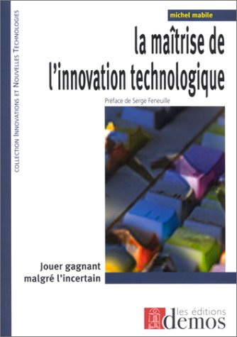 La maîtrise de l'innovation technologique