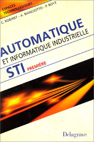 Automatique et informatique industrielle, 1ère STI