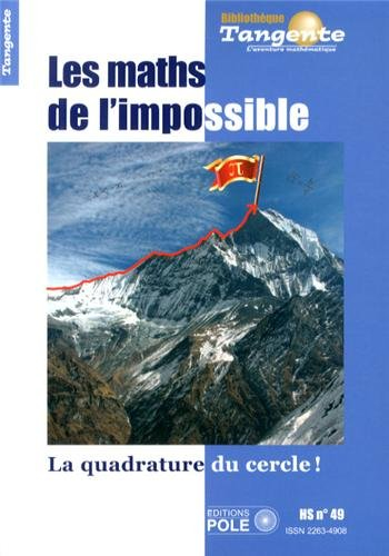 Les mathématiques de l'impossible : la quadrature du cercle !