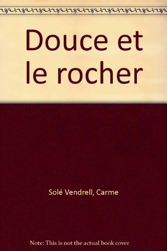 Douce et le rocher