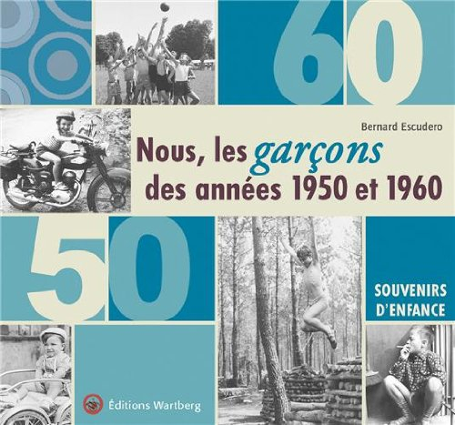 Nous, les garçons des années 1950 et 1960