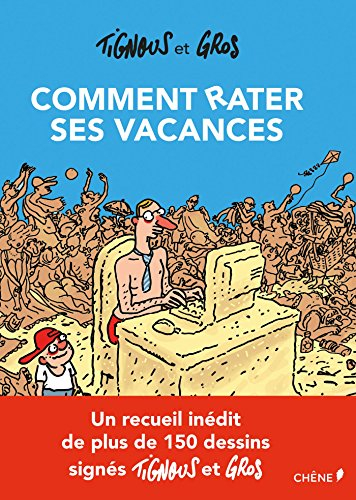 Comment rater ses vacances
