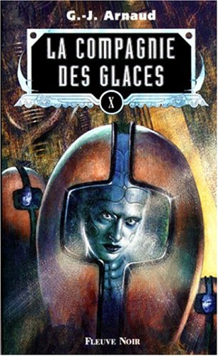 La compagnie des glaces. Vol. 10