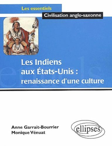 Les Indiens aux Etats-Unis : renaissance d'une culture