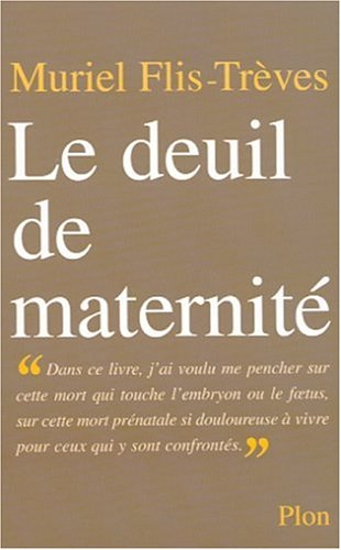 Le deuil de maternité