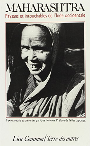 Maharashtra : paysans et intouchables de l'Inde occidentale