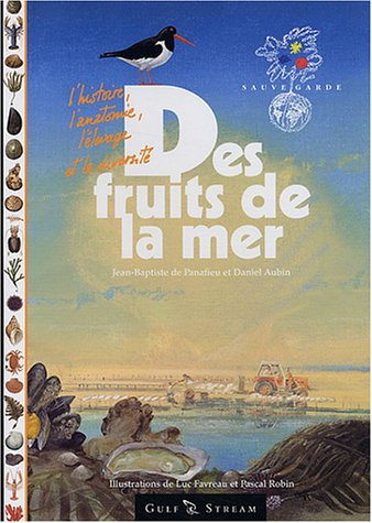 Des fruits de la mer : l'histoire, l'anatomie, l'élevage, et la diversité