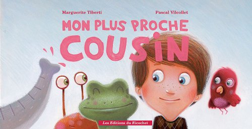 Mon plus proche cousin