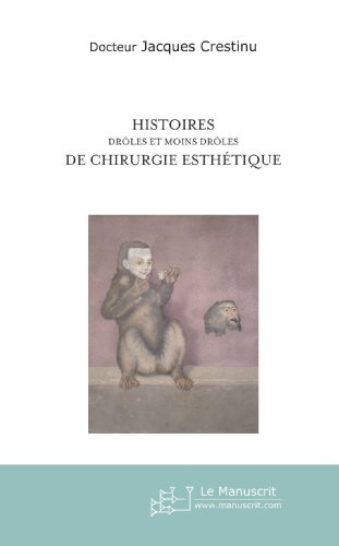 histoire drôles et moins drôles de chirurgie esthétique