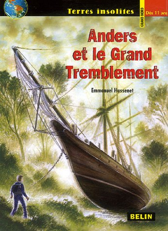 Anders. Vol. 3. Anders et le grand tremblement